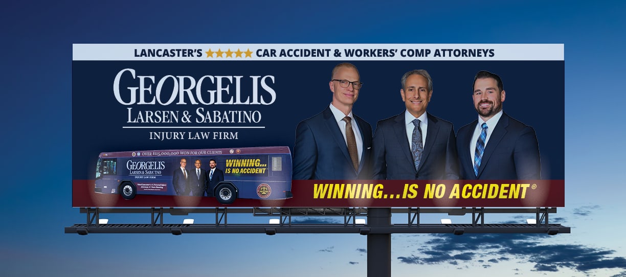 Georgelis Larsen and Sabatino Injury Law Firm billboard in Lancaster PA personal injury attorneys